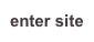 enter site
